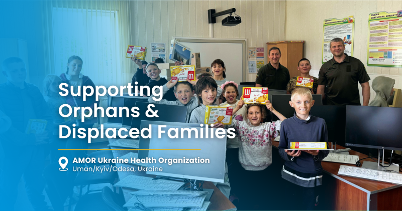 AMOR 2026- Orphanages and Displaced Families